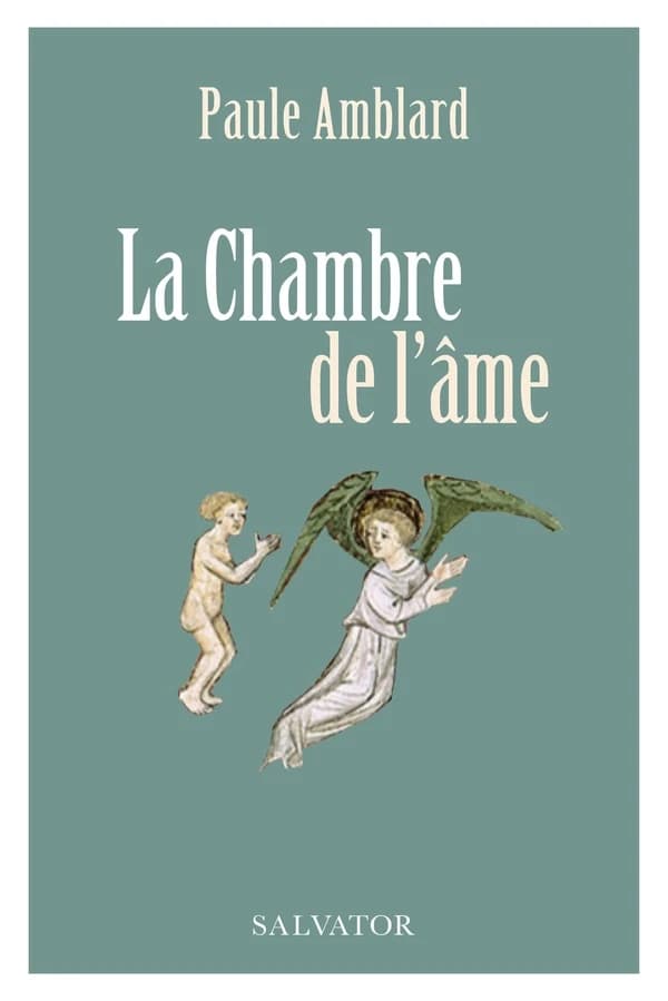 La chambre de l'âme : récit