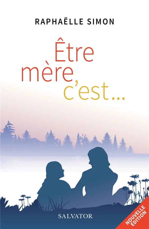Être mère, c'est (Nouvelle éd. revue et augmentée) Raphaëlle Simon