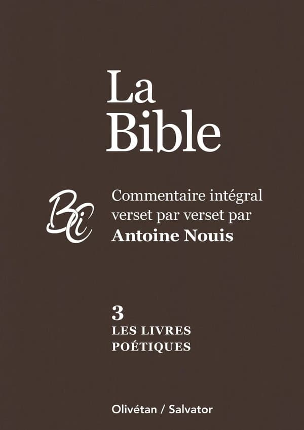 Les livres poétiques : commentaire intégral verset par verset