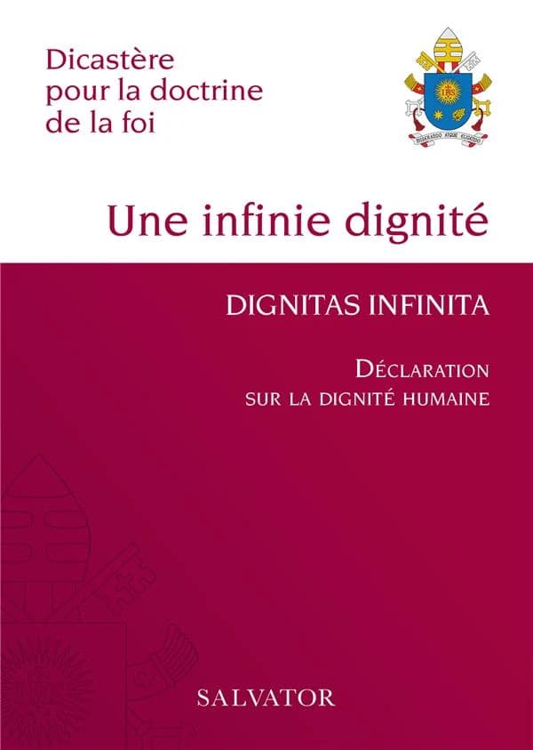 Une infinie dignité : déclaration sur la dignité humaine