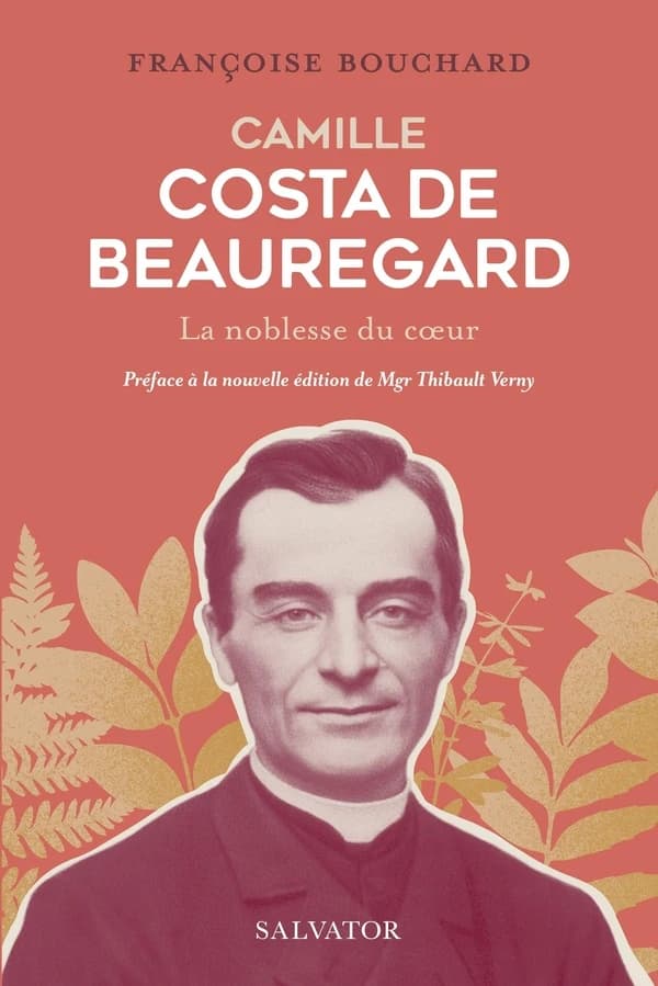 Camille Costa de Beauregard : La noblesse du coeur 1841-1910