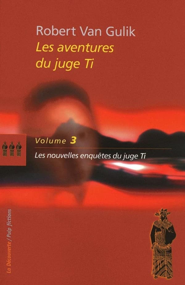 Les nouvelles enquêtes du juge Ti : romans