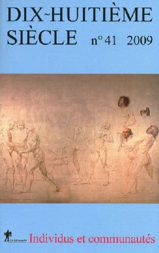 DIX-HUITIEME SIECLE n.41 : individus et communautés