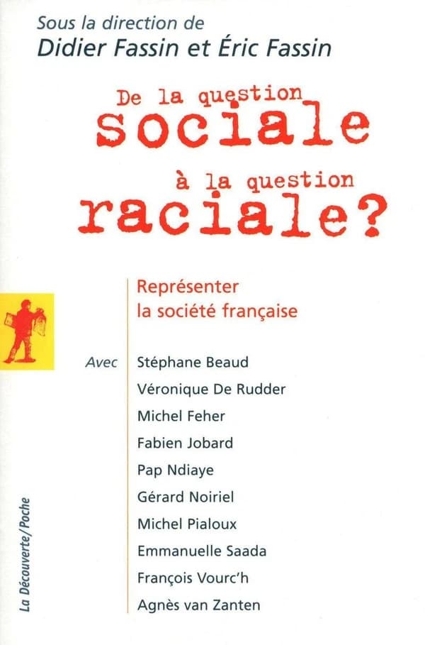De la question sociale à la question raciale représenter la société française