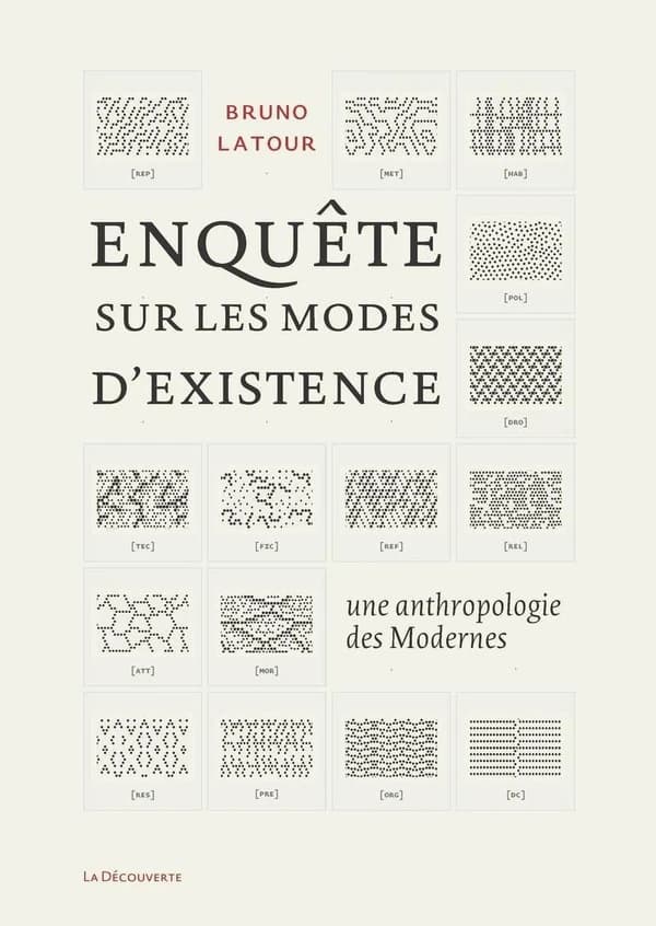 Enquête sur les modes d'existence : une anthropologie des modernes