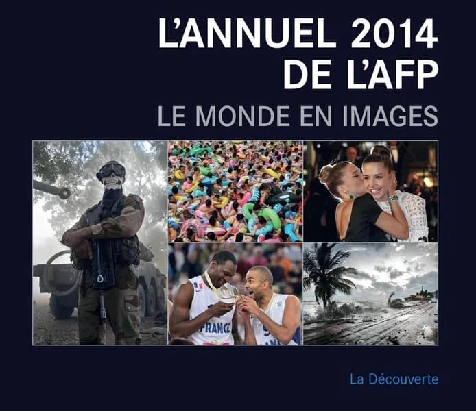 L'annuel 2014 de l'AFP ; le monde en images