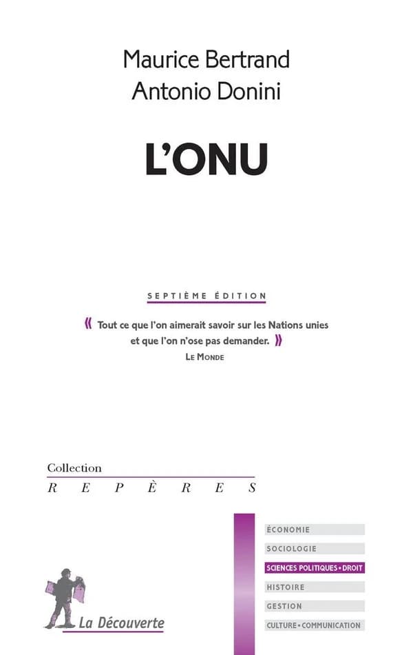 L'ONU (7e éd. révisée et mise à jour) Maurice Bertrand, Antonio Donini