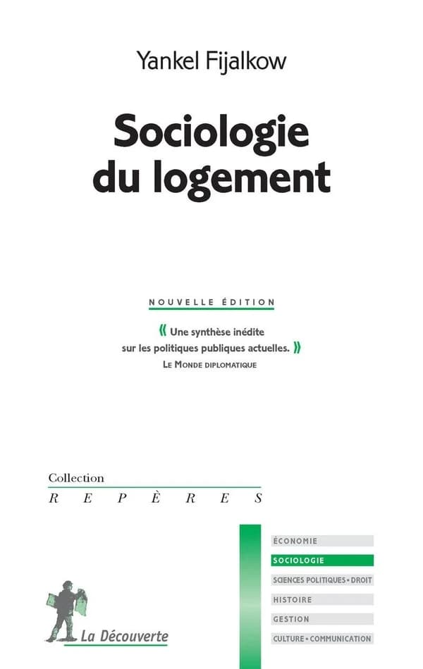 Sociologie du logement (Nouvelle éd.) Yankel Fijalkow