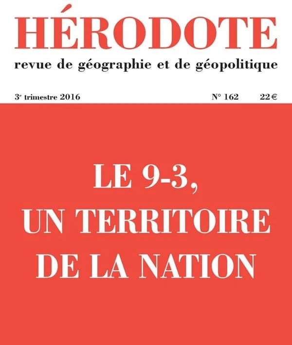 Revue Hérodote n.162 : le 9-3, un territoire de la nation
