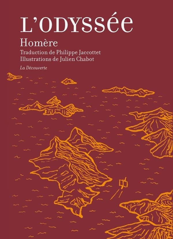 L'Odyssée ([Éd. mise à jour]) Homère ; traduction, notes et postface de Philippe Jaccottet...[postface] par François Hartog ; illustrations de Julien Chabot
