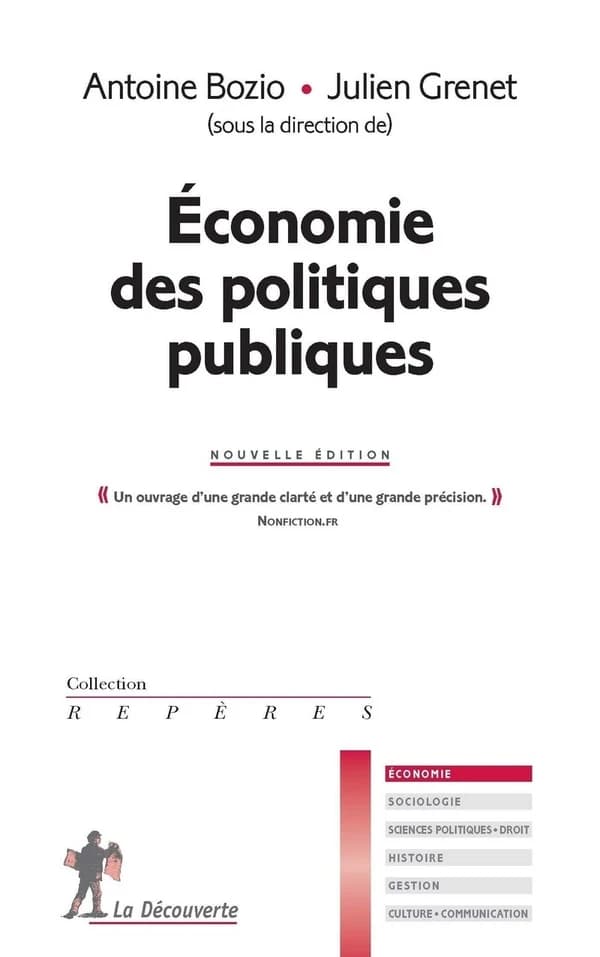Économie des politiques publiques (Nouvelle éd.) sous la direction de Antoine Bozio, Julien Grenet