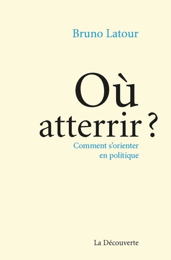 Où atterrir ? : Comment s'orienter en politique