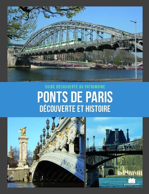 Ponts de Paris : découverte & histoire
