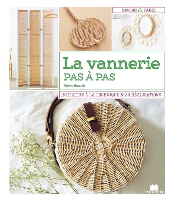 La vannerie pas à pas : initiation à la technique & 22 réalisations