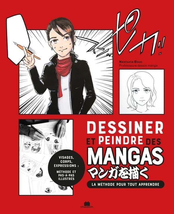 Dessiner et peindre des mangas : la méthode pour tout apprendre