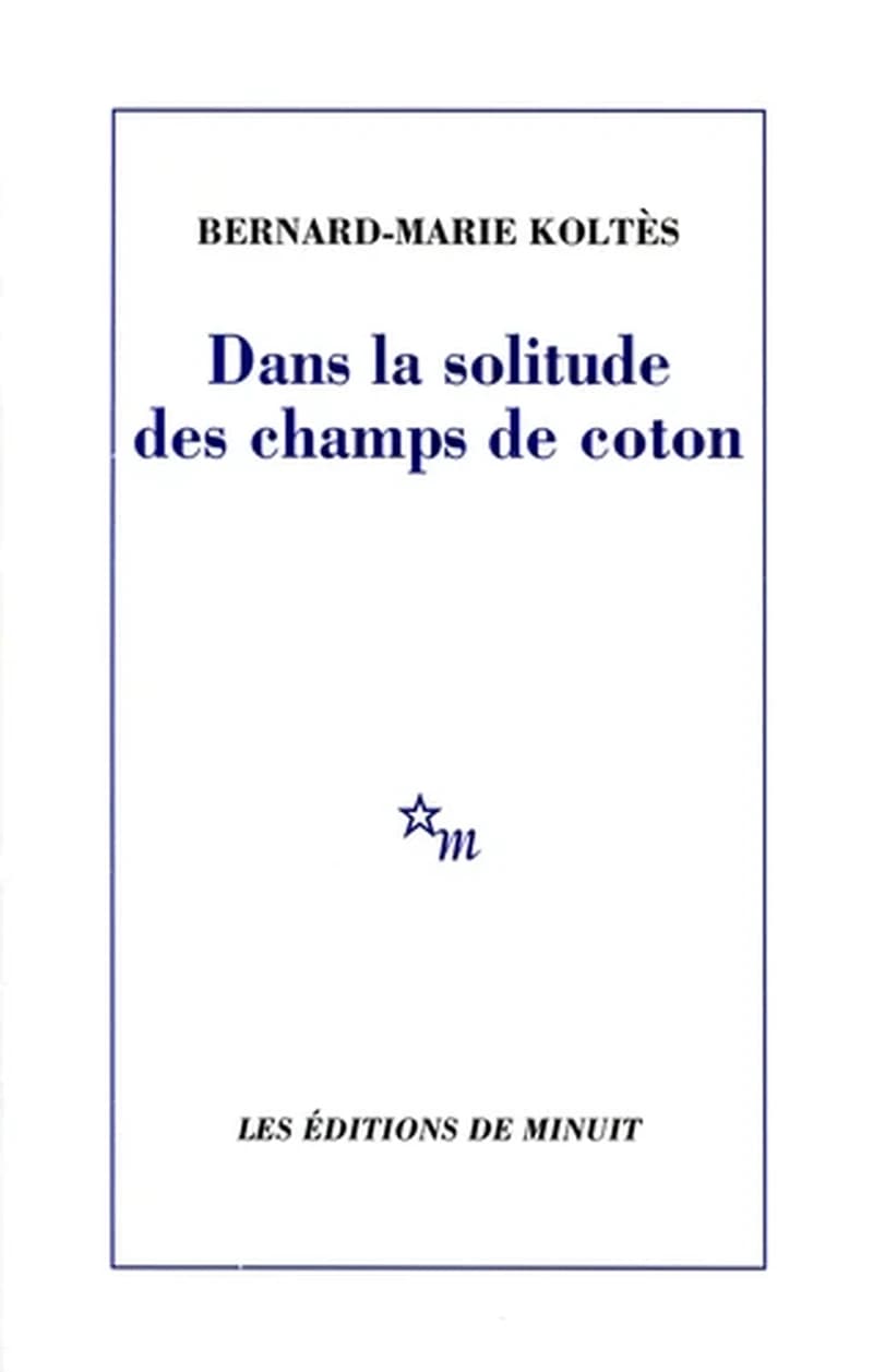 Dans la solitude des champs de coton