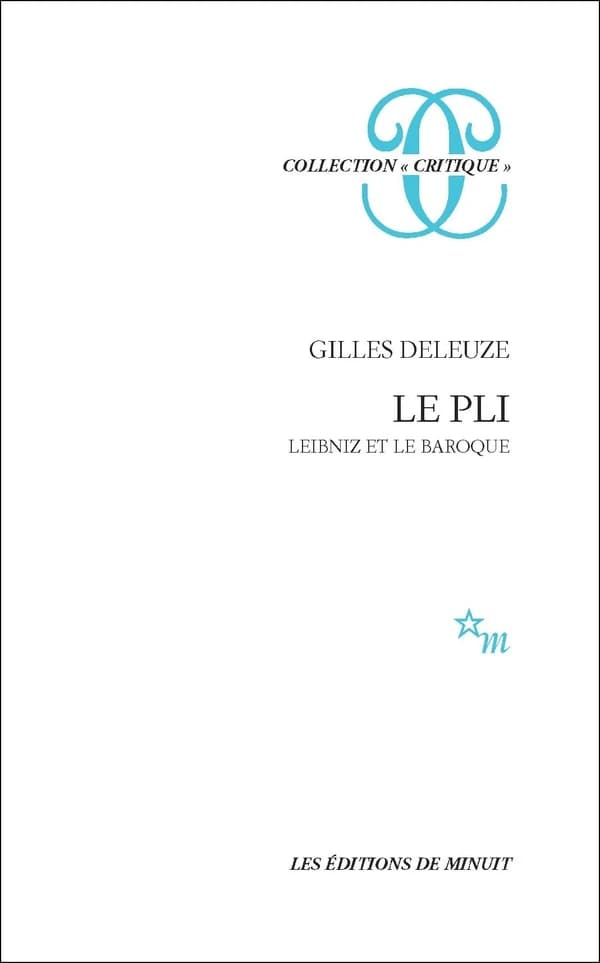 Le pli : Leibniz et le Baroque