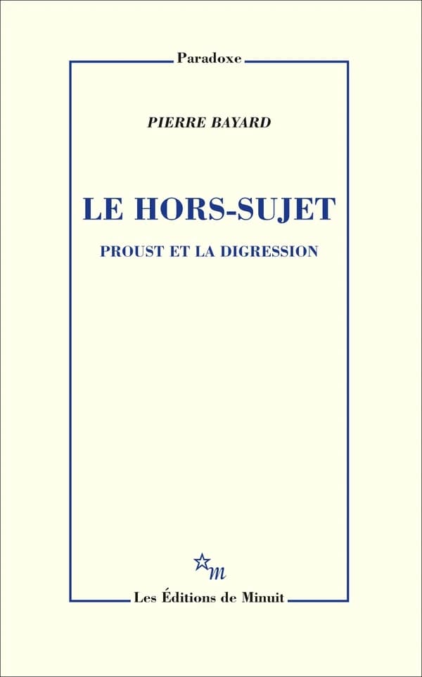 Le hors-sujet : Proust et la digression