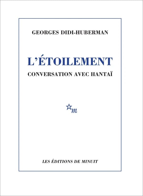 L'étoilement : conversation avec Hantaï