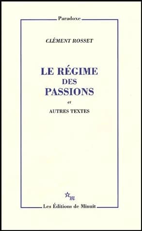 Le régime des passions : et autres textes