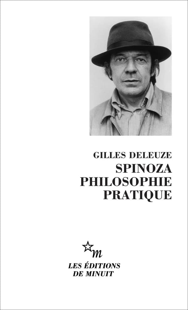 Spinoza, philosophie pratique ([Nouv. éd. rev. et augm.]) Gilles Deleuze