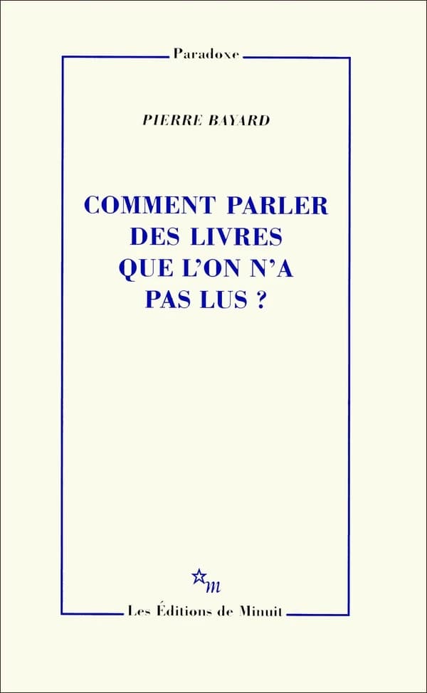 Comment parler des livres que l'on n'a pas lus?