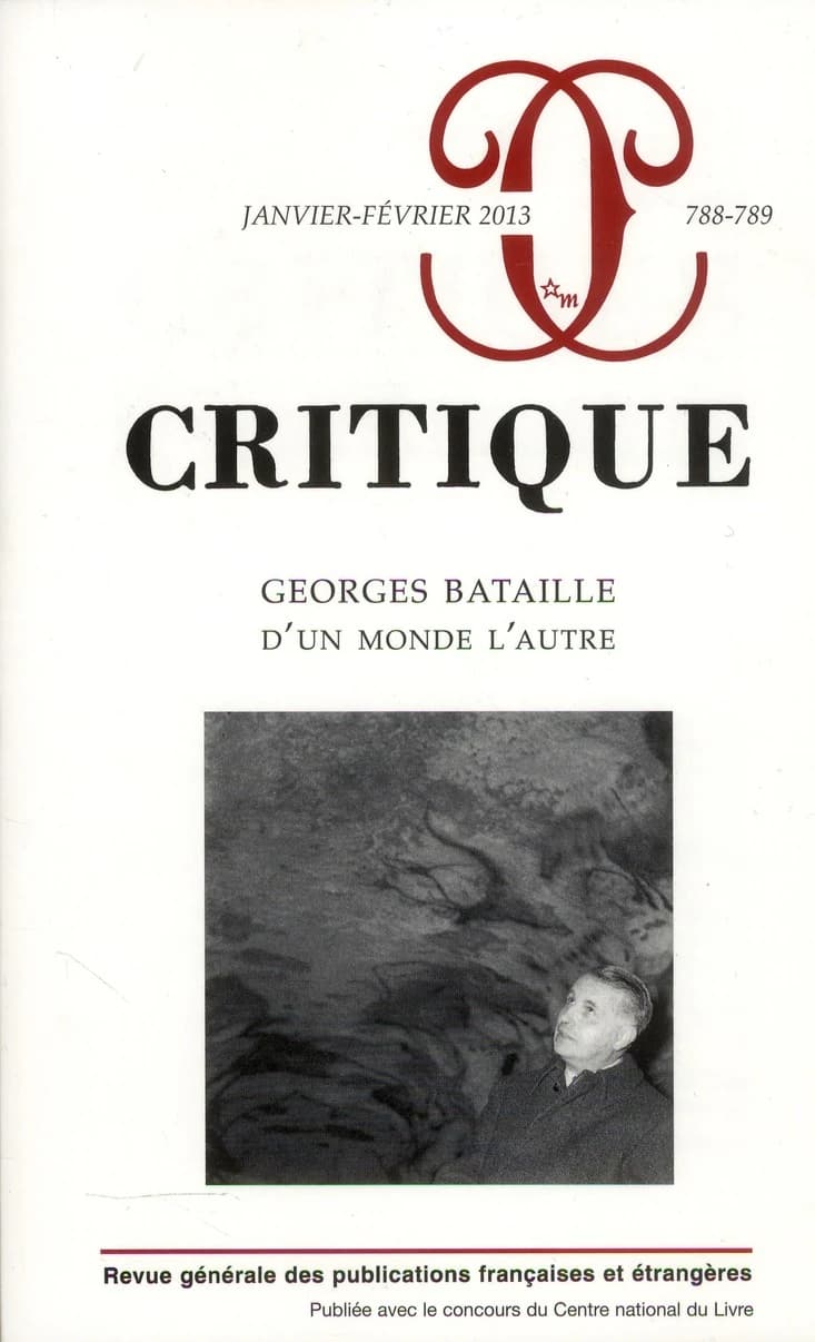 Revue critique n.788 : t.789 ; Georges Bataille ; d'un monde l'autre
