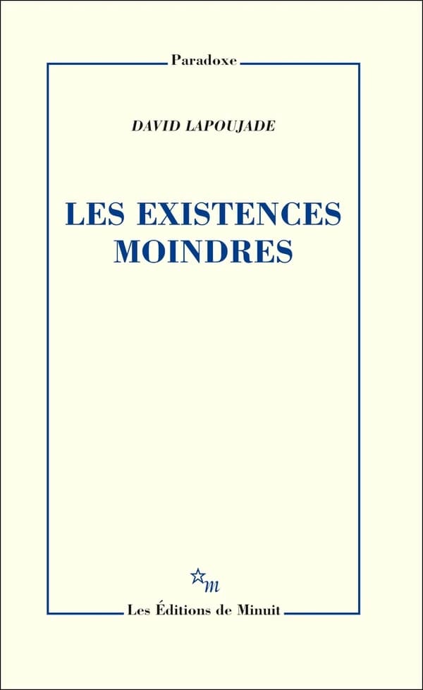 Les existences moindres