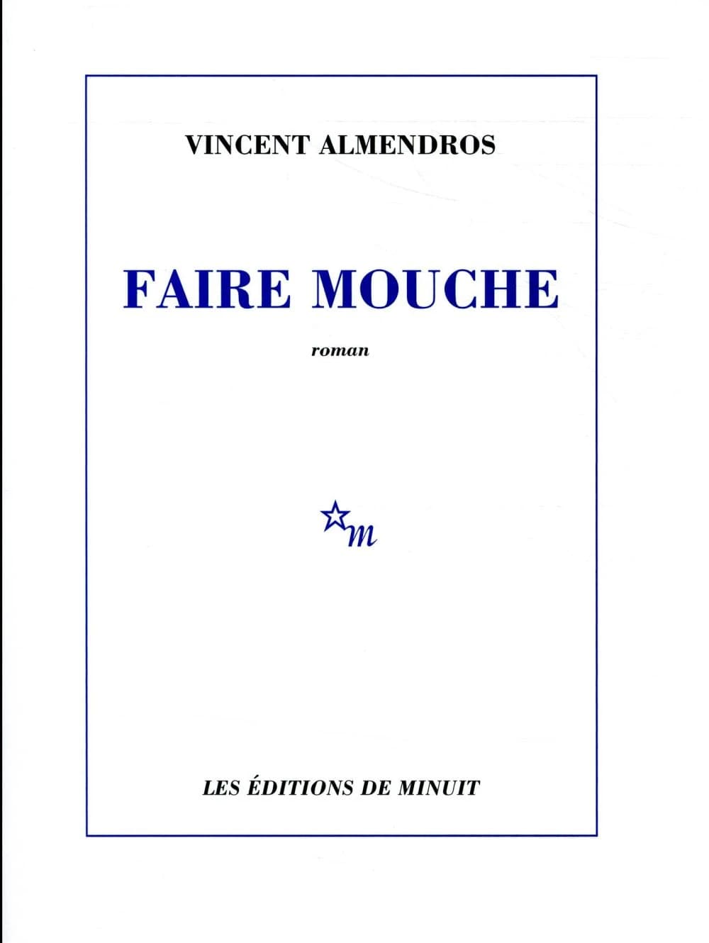 Faire mouche
