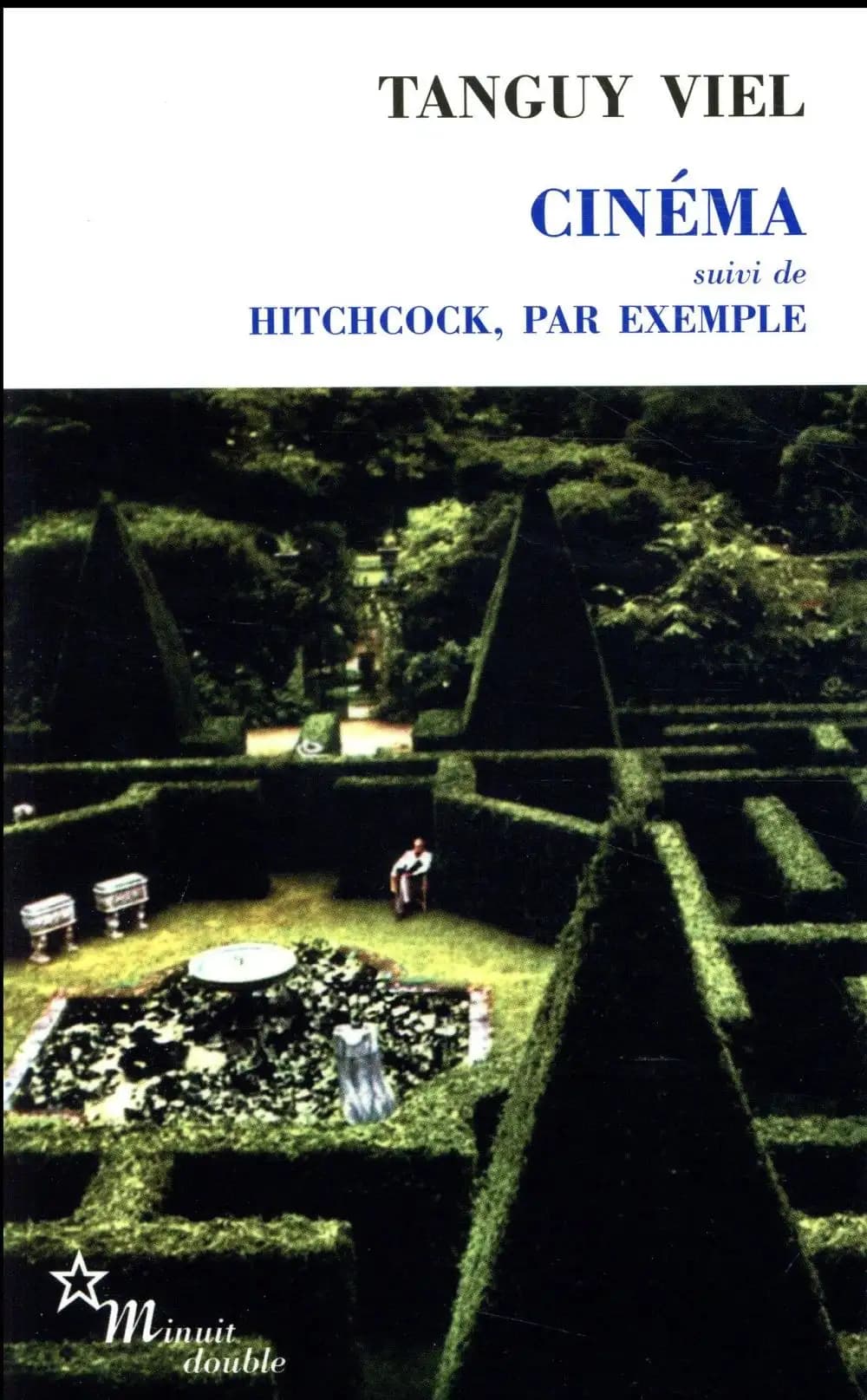 Cinéma ; suivi de Hitchcock, par exemple