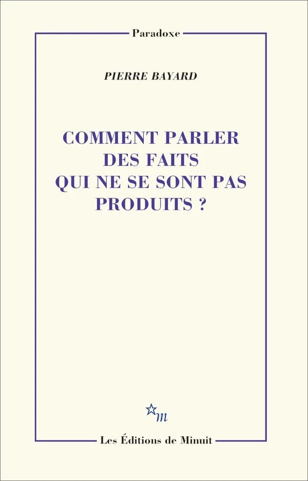 Comment parler des faits qui ne se sont pas produits ?