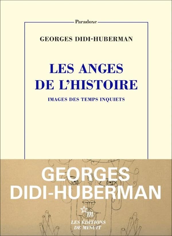 Les anges de l'histoire : images des temps inquiets