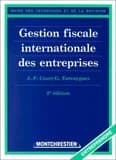Gestion fiscale internationale des entreprises (2e éd.) J.-F. Court,... et G. Entraygues,...