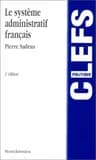 Le système administratif français (2e éd.)