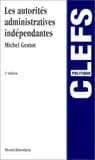 Les autorités administratives indépendantes (2e éd.)