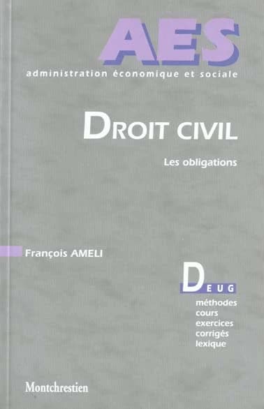 Droit civil : les obligations : DEUG, méthodes, cours, exercices, corrigés, lexique