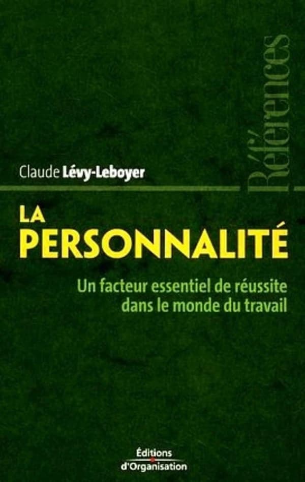 La personnalité : un facteur essentiel de réussite dans le monde du travail