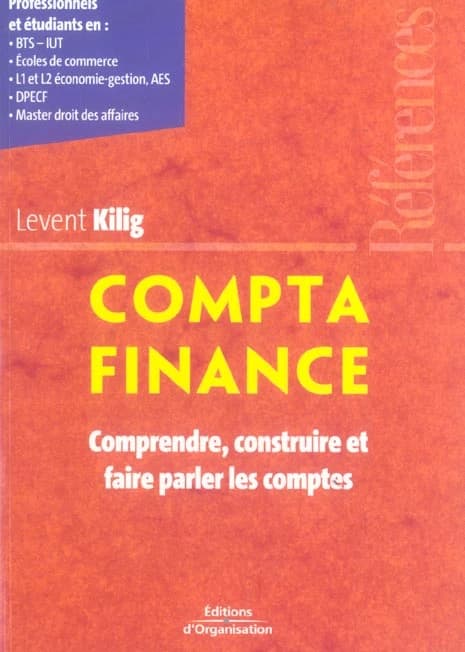 Compta finance : comprendre, construire et faire parler les comptes