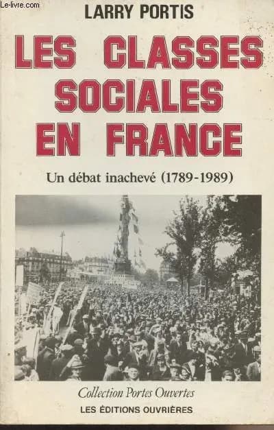 Les classes sociales en France : un débat inachevé (1789-1989)