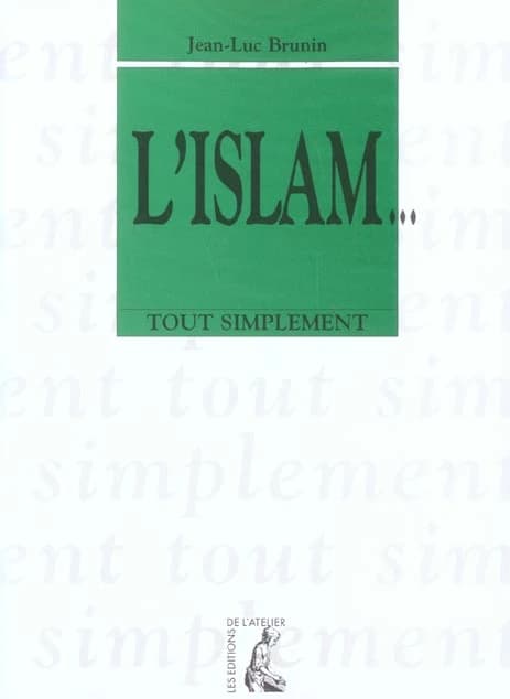 L'islam (Nouv. éd.) Jean-Luc Brunin