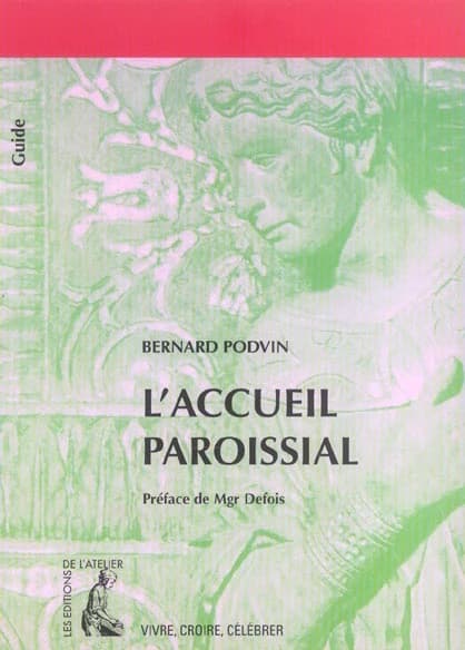 L'accueil paroissial ([Éd. mise à jour]) Bernard Podvin