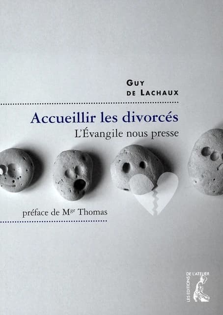Accueillir les divorcés : l'Évangile nous presse !