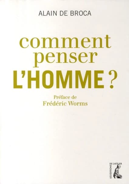 Comment penser l'homme ?