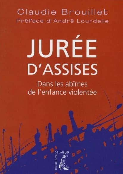 Jurée d'assises : dans les abîmes de l'enfance violentée