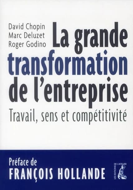 La grande transformation de l'entreprise : travail, sens et compétitivité