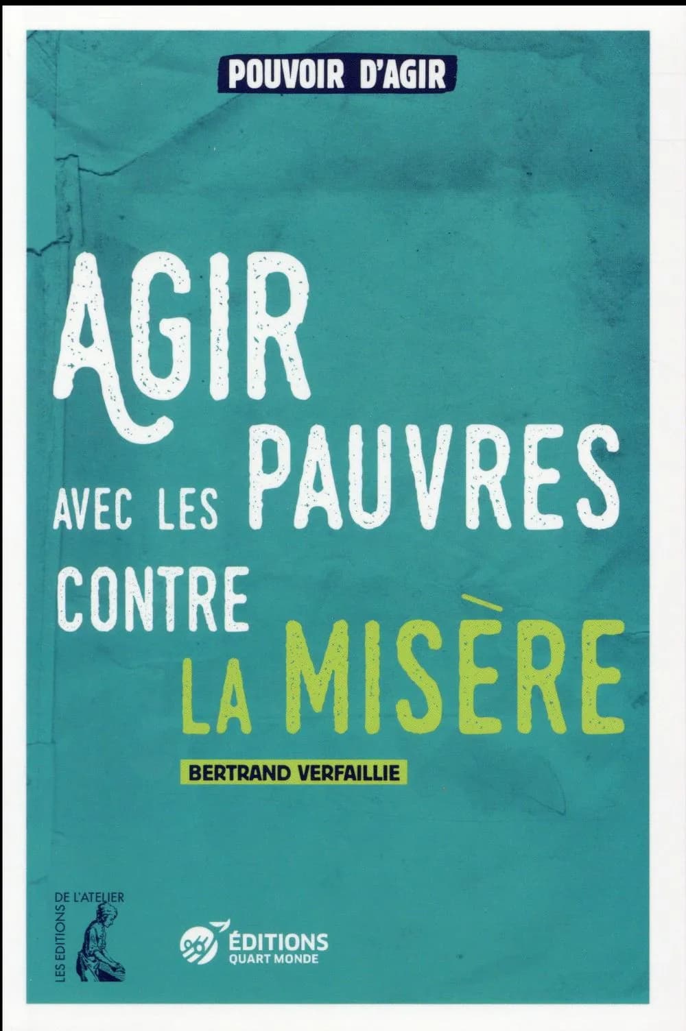 Agir avec les pauvres contre la misère