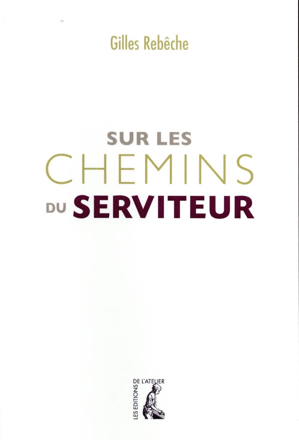 Sur les chemins du Serviteur
