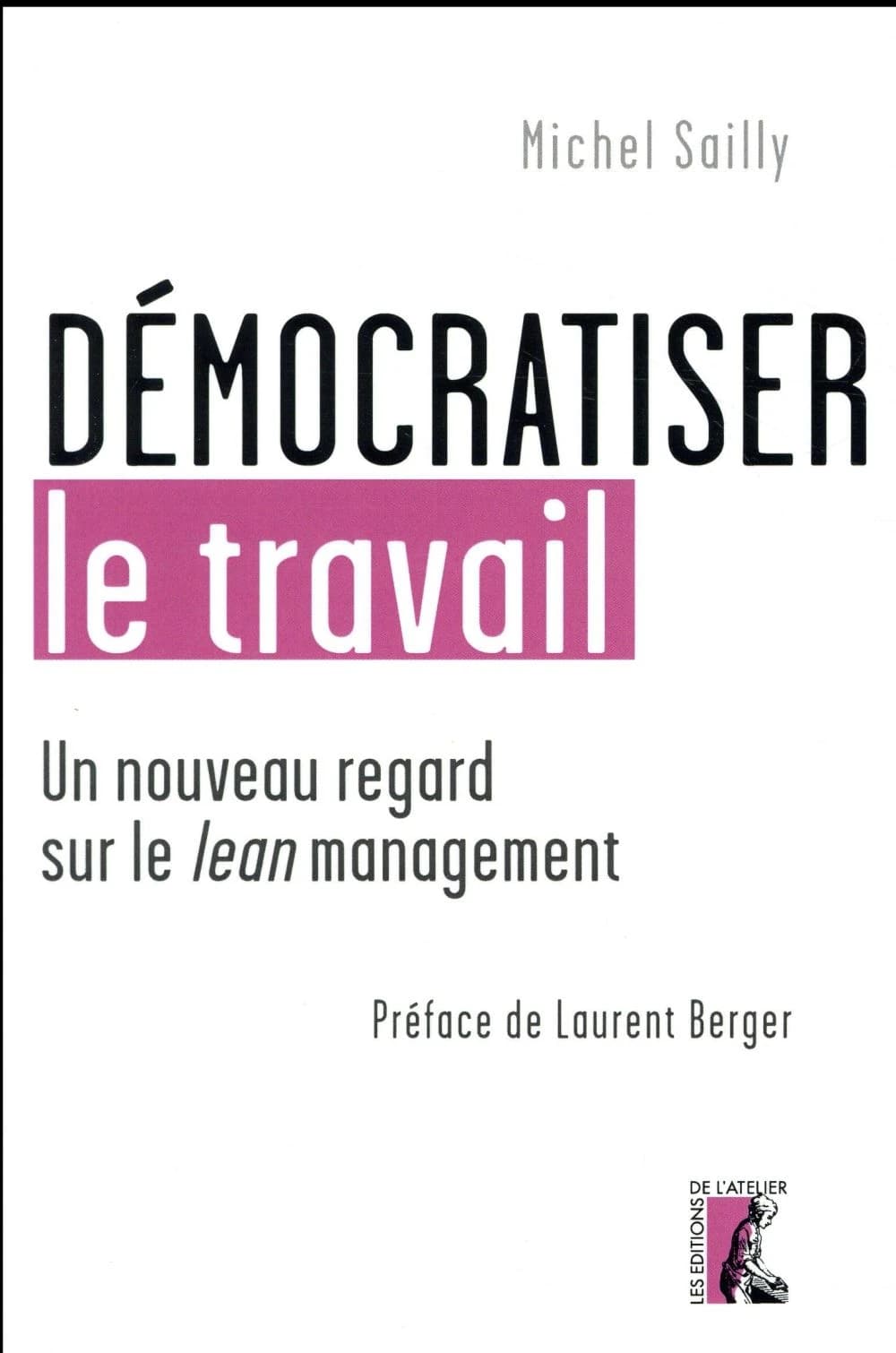 Démocratiser le travail : un nouveau regard sur le lean management
