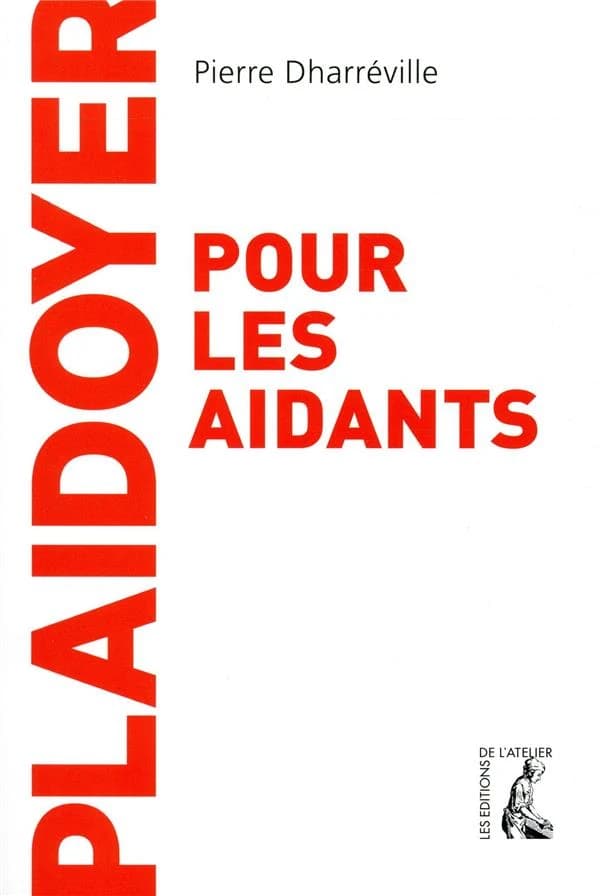 Plaidoyer pour les aidants