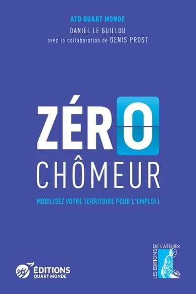 Zéro chômeur : mobiliser son territoire pour l'emploi